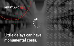 little-delays-have-monumental-costs-blog-image