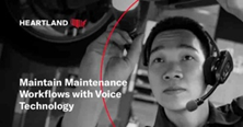 How to Enhance Maintenance Workflows with Voice Technology