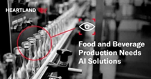 Can AI Become a Solution to Visibility in Food & Beverage Production?