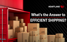 What is Your Solution for Efficient Shipping?